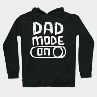 DAD Mode ON Hoodie